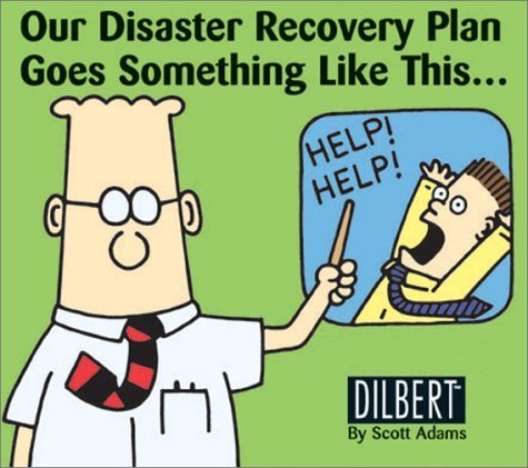 Dilbert Disaster Recovery Plan cartoon